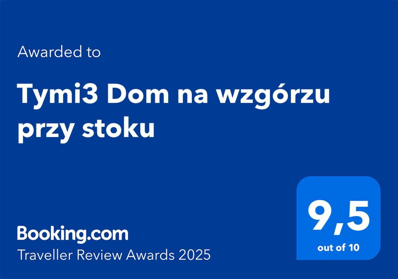 Tymi3 Dom Na Wzgorzu Przy Stoku Villa *